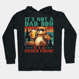 It's Not A Dad Bod It's Father Figure Funny Bear Beer Lovers Hoodie